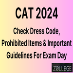 CAT 2024 Dress Code Prohibited Items And Important Guidelines For Exam Day